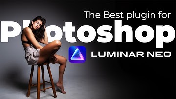 Best plugin for Photoshop 2023- Luminar Neo