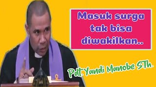Masuk surga itu sama seperti pergi ke wc_ PDT. YANDI MANOBE S.TH_ KHOTBAH KRISTEN.