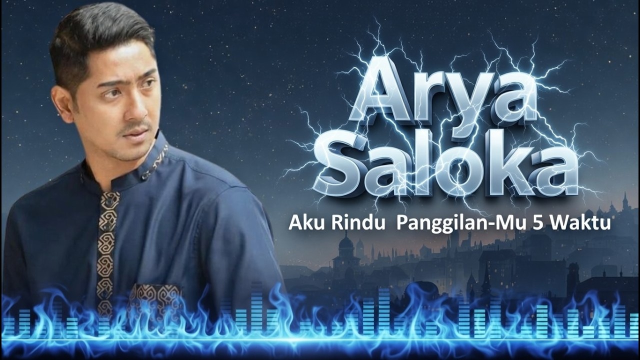Arya Saloka - Aku Rindu Panggilan Mu 5 Waktu (Religi)