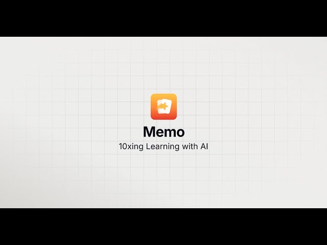 Introducing Memo AI | 10x Your Learning