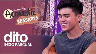 Dito by Inigo Pascual | Star Music Acoustic Sessions