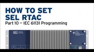 SEL RTAC — IEC 61131 Programming