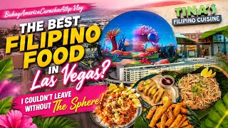THE BEST FILIPINO FOOD IN LAS VEGAS! 🇵🇭🔥 We Couldn’t Leave Without Seeing THE SPHERE! ✨