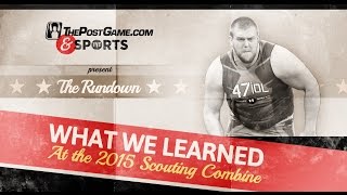 The Rundown: What We Learned at the Combine
