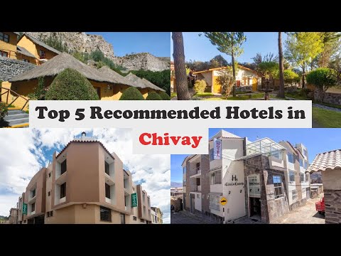 Top 5 Recommended Hotels In Chivay Best Hotels In Chivay
