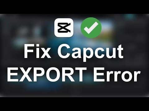 How To Fix CapCut Export Error - Full Tutorial