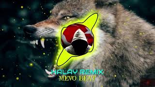 ►Halay Remix◄ ►Mevo Beat◄
