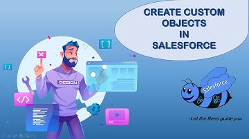 Custom Object In Salesforce | Custom Object Creation | Salesforce Basic #5  | Salesforce Bees