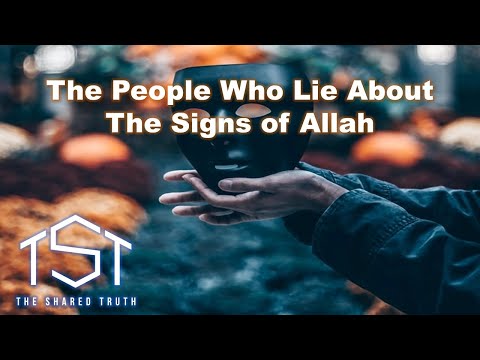 The People Who Lie About the Signs of Allah