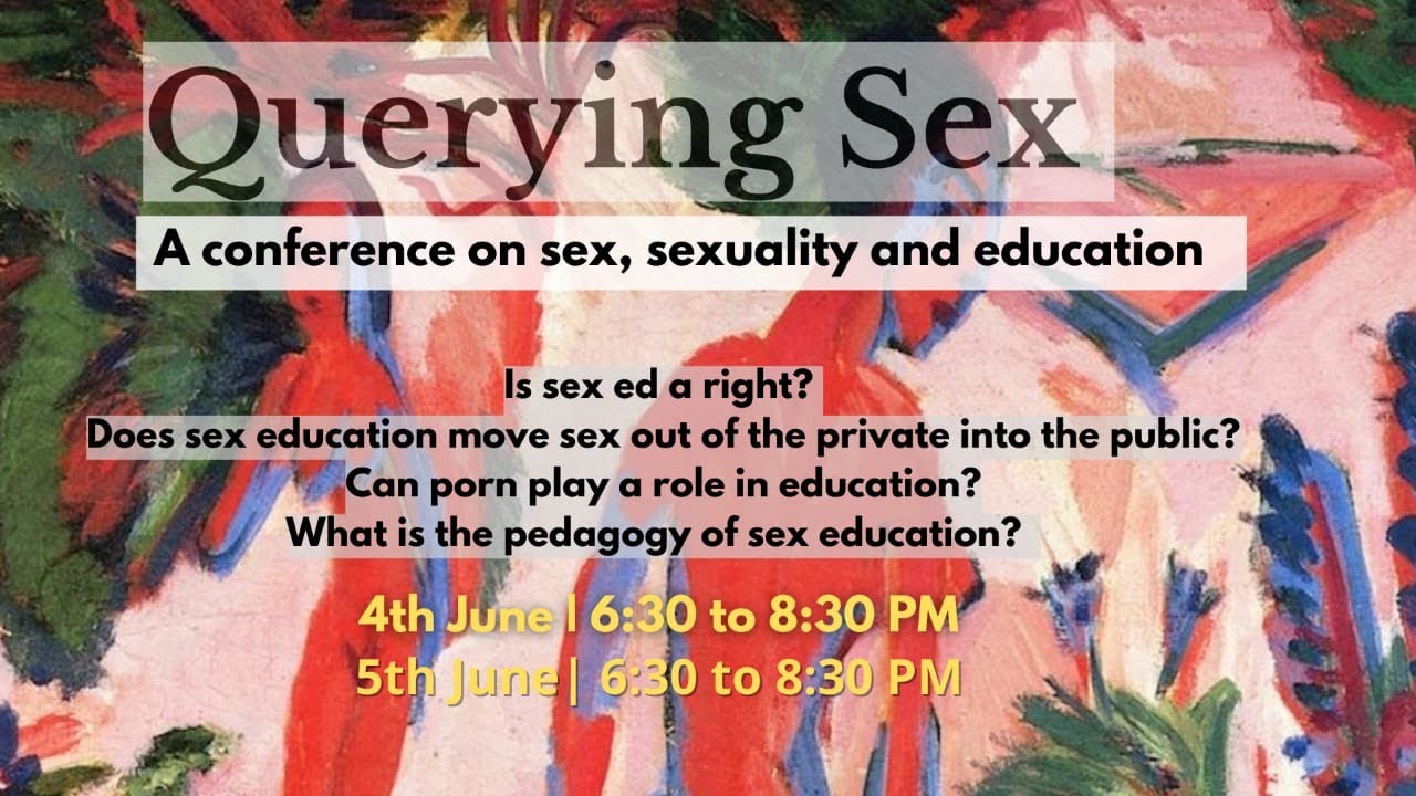 Querying Sex: A Conference on Sex, Sexuality and Education - YouTube