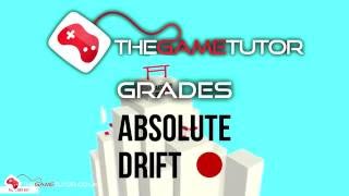 The Game Tutor Grades Absolute Drift