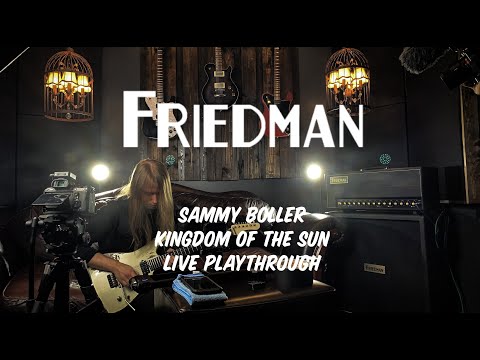 Sammy Boller - Kingdom Of The Sun | Friedman Amps Playthrough