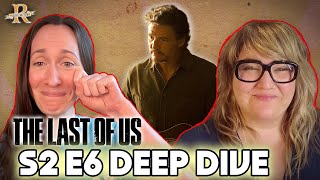 Famous 'The Last of Us' Season 2, Episode 6 Deep Dive | House of R Net Worth