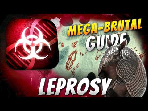 Plague Inc: Official Scenarios - Leprosy (Mega Brutal)
