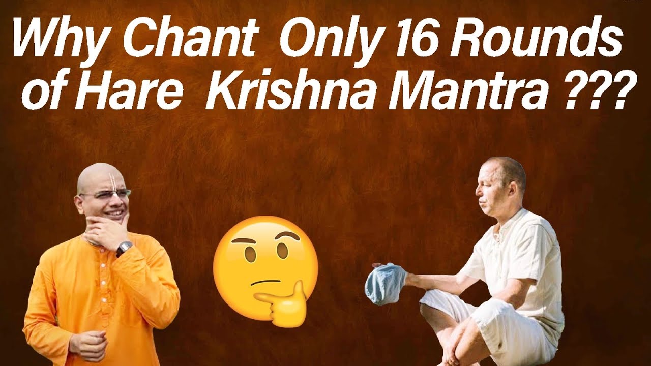 Why 16 rounds of Hare Krishna mantra ? Why not 4 rounds??? - YouTube