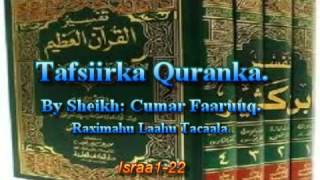 Tafsiirka Qur'anka by Sheikh Cumar Faaruuq. Israa 1-22