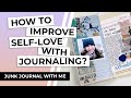 Junk Journal with me #23 | How to improve self love with journaling | Traveler&#39;s Notebook