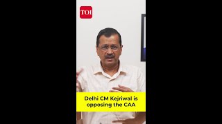 Delhi CM Kejriwal Opposes CAA | Aam Aadmi Party on Implementation of CAA | Elections 2024