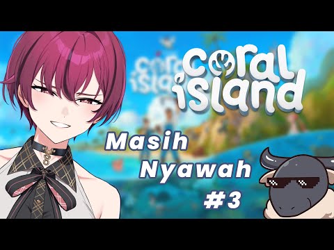 【GUERILLA】Coral Island #3【Tana Nona - JKT48V】 video thumb