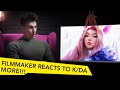 FILMMAKER REACTS TO LEAGUE OF LEGENDS K/DA MORE!