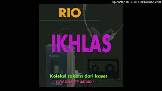 Rio - Ikhlas