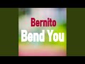 Bend You