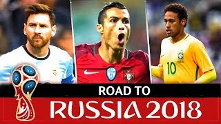 World Cup 2018 • Ronaldo, Messi & Neymar • Road to Russia 2018