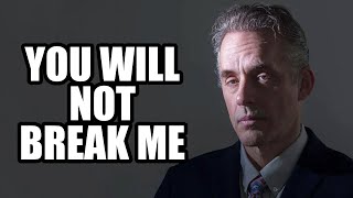 YOU WILL NOT BREAK ME - Jordan Peterson (Best Motivational Speech) by Jordan Peterson Rules for Life 15,590 views 2 months ago 10 minutes, 28 seconds