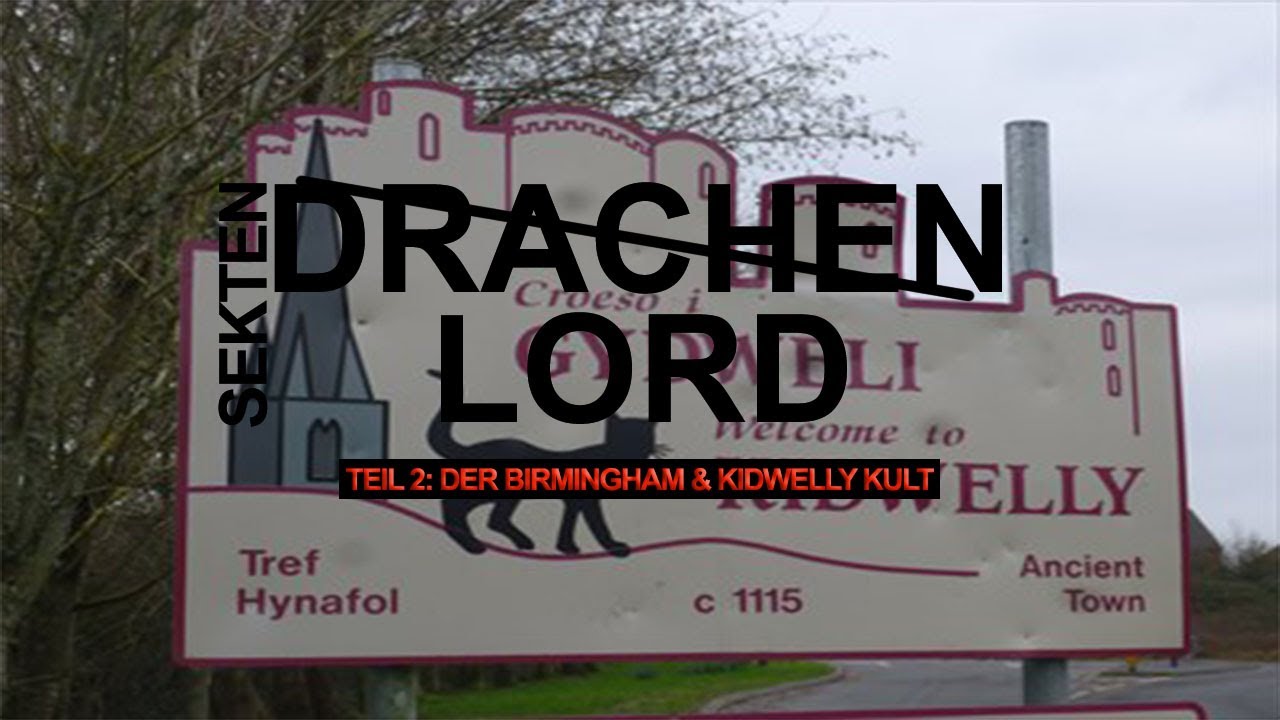 Die Drachenlord-Kommune und ihre Parallelen 2: Birmingham Bath Cult und Kidwelly Cult