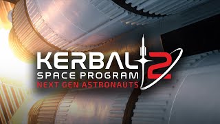Kerbal Space Program 2: Episode 3 - Next Gen Astronauts