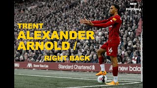Trent Alexander-Arnold - The best Right back - 2019-2020