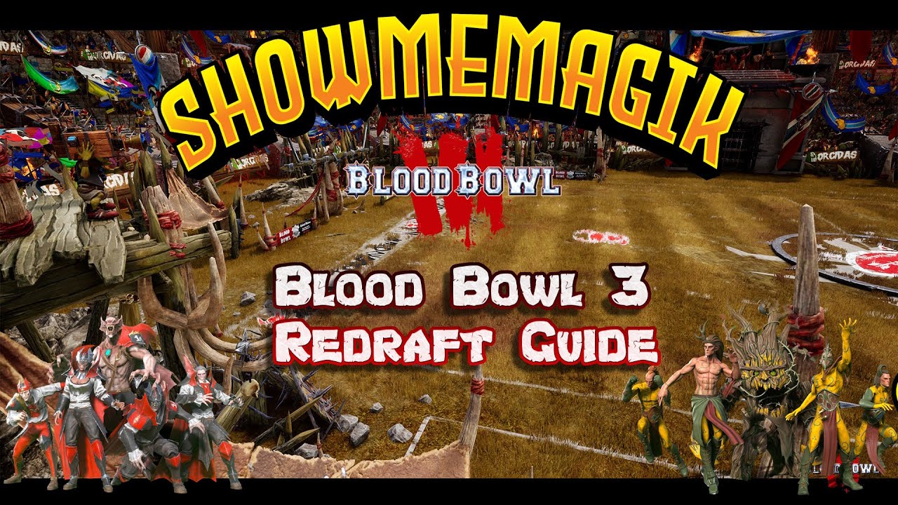 Blood Bowl 3 Redraft Guide
