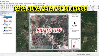 Opening PDF Maps with ArcGIS || Converting PDF Maps to TIFF