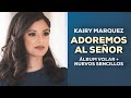 Kairy marquez  1 hora de msica catlica  alabanzas