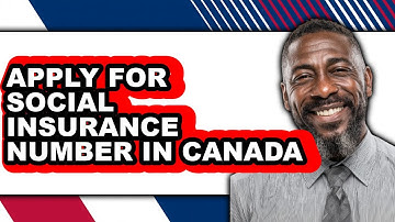How To Apply For Social Insurance Number In Canada - Step By Step