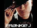 Frankie j  just cant say its love                                                            