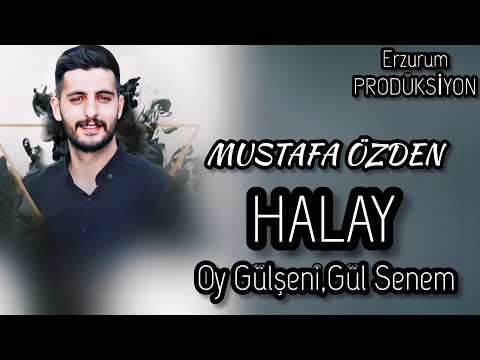 Mustafa Özden - Yeni Erzurum Halayları | Oy Gülşeni , Gül Senem | Erzurum Prodüksiyon © 2022