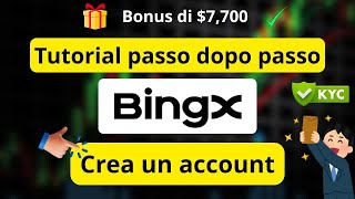 Registrazione BingX 2026 — Tutorial KYC e Creazione Account