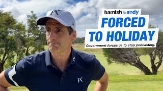 Forced To Holiday | Hamish &amp; Andy