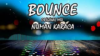 Numan Karaca - Bounce (Original Mix) Resimi