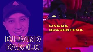 Reprise Dj Bond Rabelo / Live Especial 1000 Inscritos 🕺💃 - 14/ 10/ 22 🔊🔊🔊🎵🎶