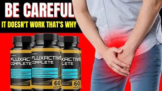 Fluxactive Complete⚠️CAUTION⚠️Fluxactive Complete Honest Review - Fluxactive Complete Really Works