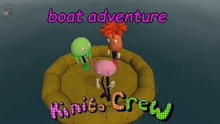 Kinito Crew Ep.4 : Boat Adventure