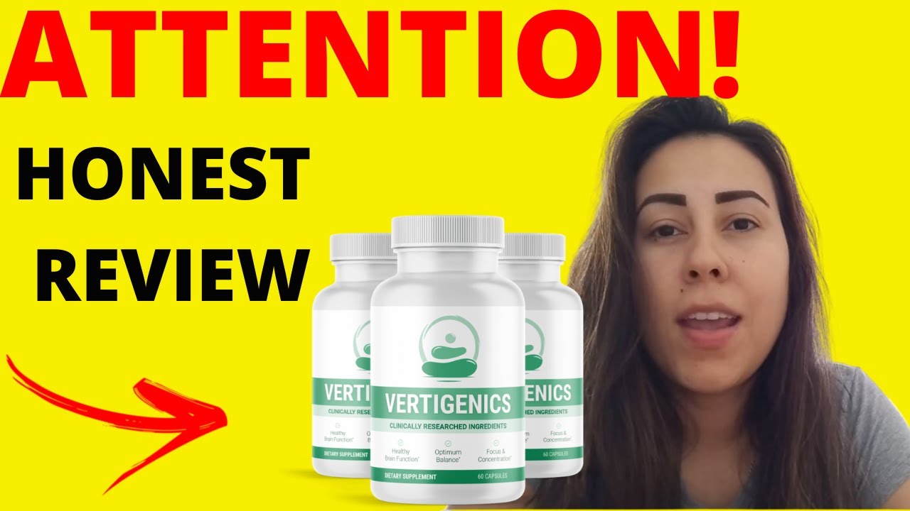 VERTIGENICS – VERTIGENICS REVIEW – VERTIGENICS REVIEWS – VERTIGENICS SUPPLEMENT -VERTIGENICS BALANCE