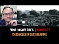 Loh Kah Seng – The Bukit Ho Swee Fire Part 6: The Rumours | Chronicles of Old Singapore