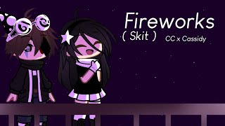 Fireworks | crying child x cassidy