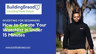 How to Create Your Watchlist in 15 Minutes | Investing for Beginners | Create and Organize Your List