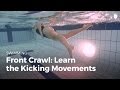 Swimming Techniques: Leg Movements | Front Crawl