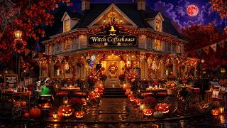 Haunted Witch Coffeehouse Halloween Ambience 🎃 Scary Halloween Sounds👻 Halloween Jazz Music Playlist