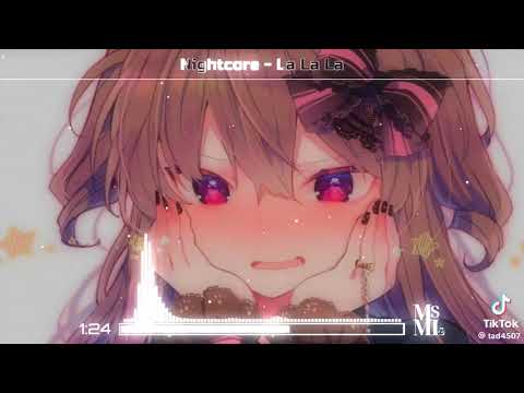 Nightcore - La la la ( MARSTEREON ft. Jaime Deraz)#nhachaymoingay #music #edit ##fly#xuhuong